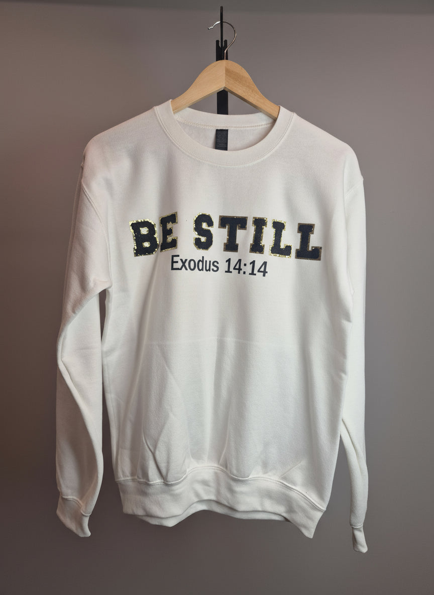 Women's Sweatshirt Be Still Exodus 14:14 Chenile Patch