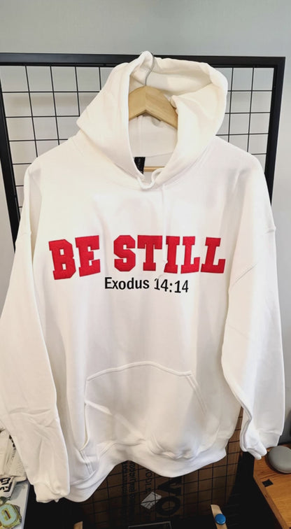 Unisex Hoodie Sweatshirt Be Still Exodus 14:14