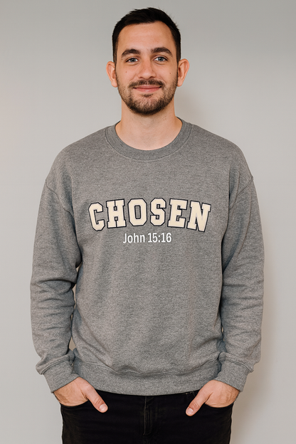 Unisex Sweatshirt Chosen John 15:16 Available in Different Colors