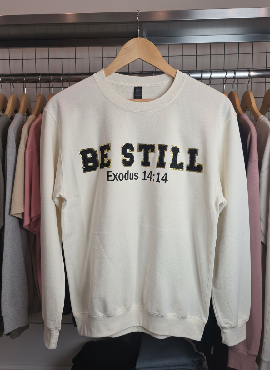 Women's Sweatshirt Be Still Exodus 14:14 Chenile Patch
