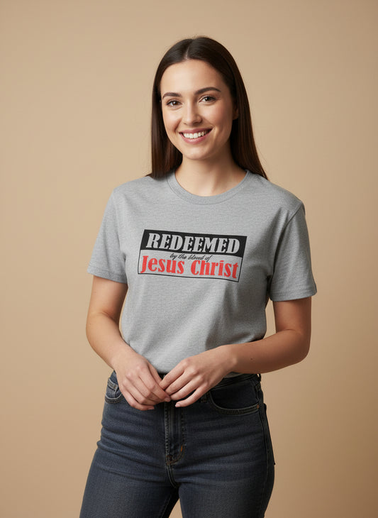 Unisex Redeemed by the blood of Jesus Christ T Shirt