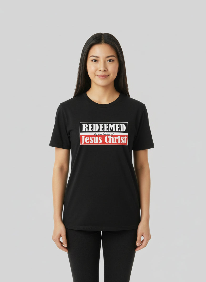 Unisex Redeemed by the blood of Jesus Christ T Shirt