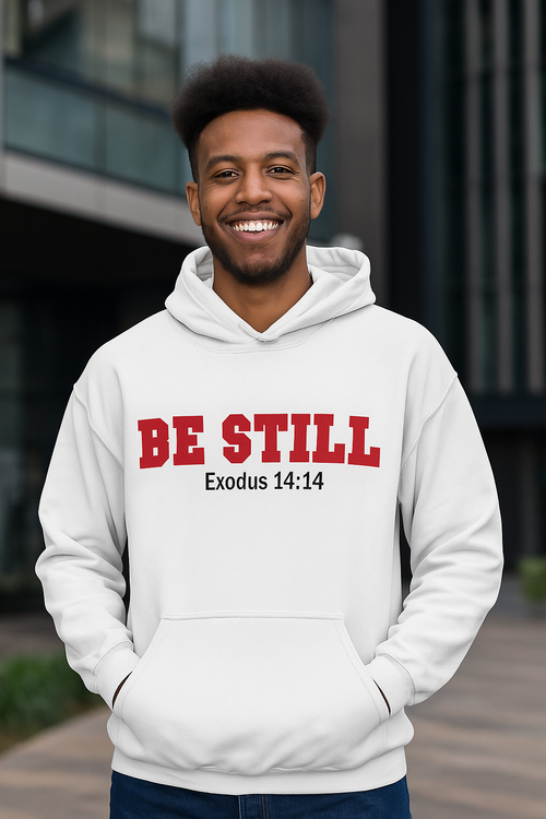 Unisex Hoodie Sweatshirt Be Still Exodus 14:14